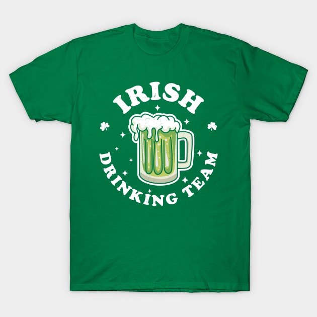Irish Drinking Team St Patrick's Day Drinking Green Beer T-Shirt by OrangeMonkeyArt
